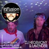 Lavender & DJ Hegemony - No Requests Podcast 144