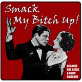 Slap the Pitch lika Bitch