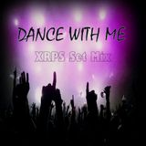 Artur Eduardo Netto (XRPS Set Mix) - Dance With Me