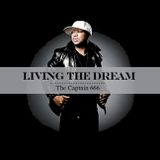 Living The Dream Part I