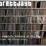 A Complete History of Hip Hop - The Electro Years 1982-1986