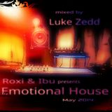 Luke Zedd - Emotional House - May2014-Roxi&Ibu promo