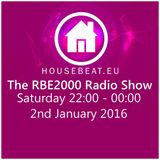 The RBE2000 Radio Show 2 Jan 2016 Housebeat.eu