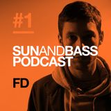 Sun and Bass Podcast 1 by FD