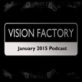 Vision Factory - January 2015 Podcast