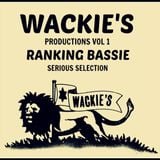 Wackie's Productions Vol 1 (Ranking Bassie 10" Serious Selection)