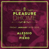 Alessio & Piero - Pelasure DHOME 30.01.15