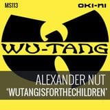 WUTANGISFORTHECHILDREN by Alexander Nut