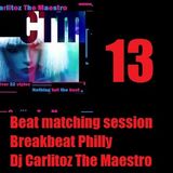 Beat matching sessions 13 (dj carlitoz the maestro)