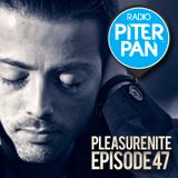 Danielino dj for Pleasure Nite | Radio Piterpan - Episode 47
