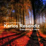 Karlos Resendiz - Everythings Here (Original Mix)