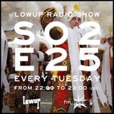 Lowup Radio Show S02E25