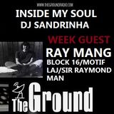 INSIDE MY SOUL DjSandrinha  INVITES RAY MANG