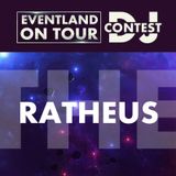 Ratheus @ EVENTLAND ON TOUR DJ CONTEST @ Eventland Radio 1
