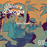 Salsa y Droga No. 31 - Salsa Santa. Héctor Lavoe, RichieRay & Bobby Cruz, Jerry Rivera, Rubén Blades