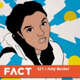 FACT mix 521 - Amy Becker (Nov '15)