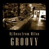 DJ Rosa from Milan - Groovy