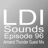 LDI Sounds Episodio 96 (Armand Thunder Guest Mix)