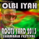 Roots Yard 2013 - Olbi Iyah
