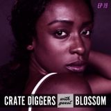 Crate Diggers - 19 - Blossom
