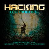 Hacking the Machine - Promo Mix 2012