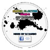 Super Electro - Vol 3 - Mixed by DJ Darbo