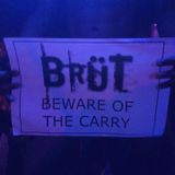 The Carry Nation Live at Brüt