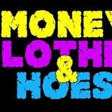 Money Drugs Hoes & Clothes (Part 1)
