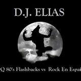 DJ Elias - KROQ 80's Flashbacks vs Rock En Español