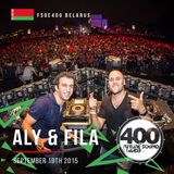 Aly & Fila – Live @ Future Sound of Egypt 400 (FSOE400, Minsk, Belarus)