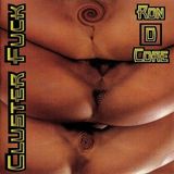 Ron D Core - Cluster Fuck Side B (Dr. Freecloud's Mixing Lab -1997)