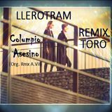 LLEROTRAM REMIX - Columpio Asesino - Toro - (A.VII)