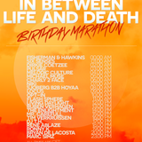 bryan de lacosta - In Between Life & Death Birthday Marathon (3hour exclusive set)