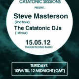 Catatonic Sessions 0006: Steve Masterson & The Catatonic DJ's
