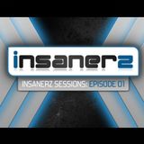 Insanerz Sessions: Episode 01