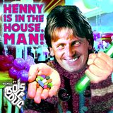 Bois Le Duc - Henny Is In The House, Man!