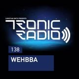Tronic Podcast 138 with Wehbba