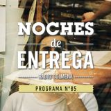 NOCHES DE ENTREGA N°85_09-06-2014