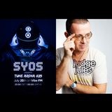 SYOS - TUNE ARENA 029 (Special Guest - JUDGE JULES)