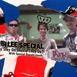 #30 Jubilee Special: Should They Stay or Should They Go?