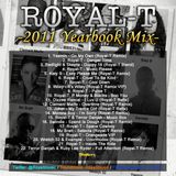 Royal-T - 2011 Yearbook Mix