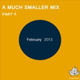A Much Smaller Mix #7