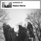 Mixtape for A Strangely Isolated Place (isolatedmix 43)
