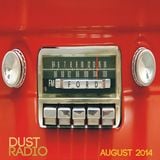 DUST Radio-August 2014-Live Set by DJ Dusty