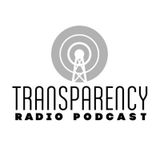 Transparency Radio Podcast - Episode 5