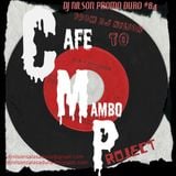 PROMO DURO #84 ( From Dj Nilson ) to Cafe Mambo Project