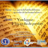 Yom kippur: ¡Hoy es día de perdón!