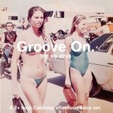 Groove On.