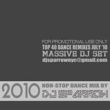 DJ Sparrow's Massive Dance Club Remix Set July 2010
