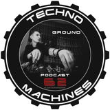Ground – Techno Machines Podcast #62